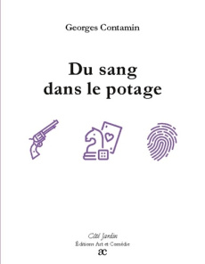 Du sang dans le potage - Contamin George