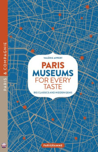 PARIS MUSEUMS FOR EVERY TASTE - APPERT VALERIE
