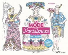 La mode des Parisiennes. Cahier de coloriage - Herzog Lise