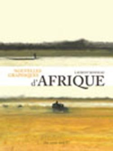 Nouvelles graphiques d'Afrique - Bonneau Laurent