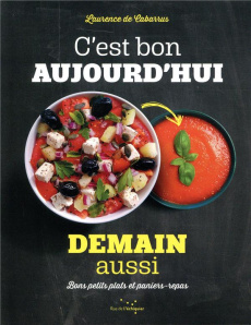 C'est bon aujourd'hui, demain aussi - Cabarrus Laurence de