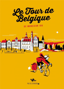 Le Tour de Belgique de Monsieur lou - MONSIEUR IOU