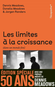 Les limites à la croissance (dans un monde fini). Le rapport Meadows, 30 ans après - Meadows Dennis ; Meadows Donella ; Randers Jorgen