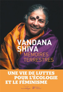 Mémoires terrestres - Shiva Vandana ; Schaffner Marin