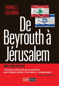 De Beyrouth à Jérusalem - Friedman Thomas L. ; Abbas Funkenstein Sarah