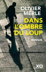 Dans l'ombre du loup - Merle Olivier