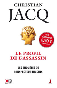 Les enquêtes de l'inspecteur Higgins Tome 4 : Le profil de l'assassin. Edition limitée - Jacq Christian