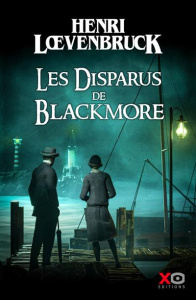 Les disparus de Blackmore - Loevenbruck Henri