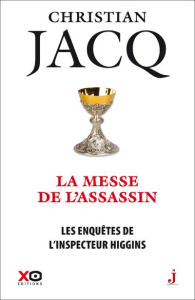 LES ENQUETES DE L'INSPECTEUR HIGGINS/46/LA MESSE DE L'ASSASSIN - Jacq Christian