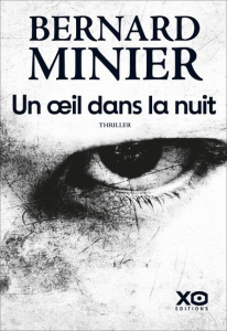 Un oeil dans la nuit - Minier Bernard