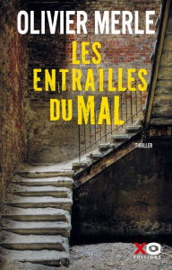 Les entrailles du mal - Merle Olivier
