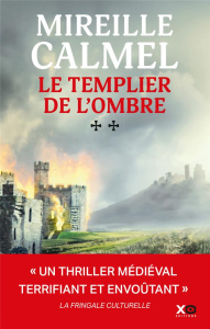 Le templier de l'ombre/02/ - Calmel Mireille