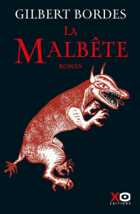 La Malbête - Bordes Gilbert