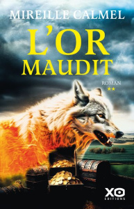 L'or maudit Tome 2 - Calmel Mireille