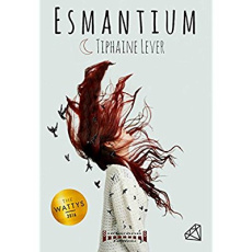 Esmantium Tome 1 - Lever Tiphaine