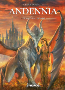 Andennia Tome 1 : Un nouveau monde - Fanjeaux Clara