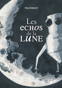 Les échos de la lune - TALISMAN
