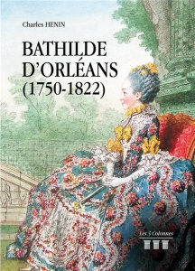 Bathilde d'Orléans (1750-1822) - Hénin Charles