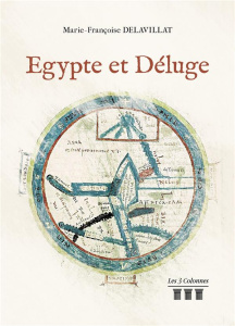 Egypte et déluge - Delavillat Marie-Françoise