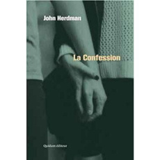 La confession - Herdman John ; Sanconie Maïca ; Berton Jean