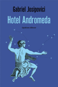 Hotel Andromeda - Josipovici Gabriel ; Guignery Vanessa