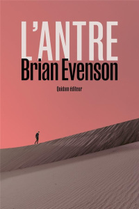 L'antre - Evenson Brian ; Vanderhaeghe Stéphane