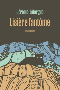 Lisière fantôme - Lafargue Jérôme