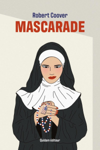 Mascarade - Coover Robert ; Vanderhaeghe Stéphane