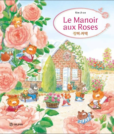 Le manoir aux roses - Kim Ji-an ; Lhermite Judith