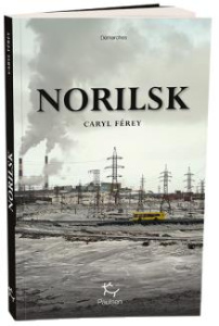 Norilsk - Férey Caryl