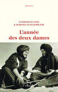 L'année des deux dames - Faye Catherine ; Sanclemente Marine