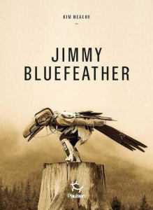 Jimmy Bluefeather - Heacox Kim ; Sigala Marc