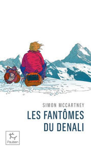 Les fantômes du Denali - McCartney Simon ; Buffet Charlie