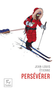 Persévérer - Etienne Jean-Louis