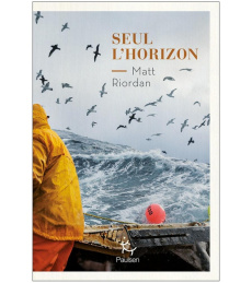 Seul l'horizon - Riordan Matt ; Guillaume Nathalie