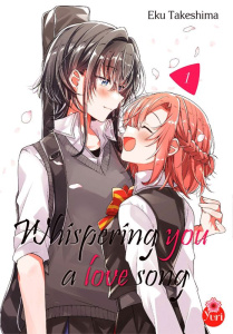 Whispering You a Love Song Tome 1 - Takeshima Eku ; Guirado Karen ; Leyssène JF
