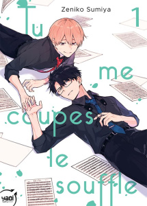 Tu me coupes le souffle Tome 1 - Sumiya Zeniko