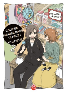 Coup de foudre dans ta face Tome 2 - MURATA