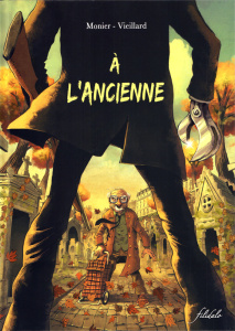 A l'ancienne - Monier Julien ; Vieillard Benoît