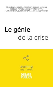 Le génie de la crise - BLANC/VERDIER