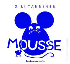 Mousse. 2 volumes, avec 1 CD audio [BRAILLE - Tanninen Oili