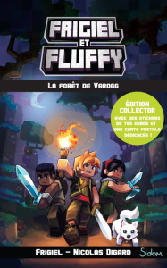 Frigiel et Fluffy : Cycle de Nether Tome 3 : La forêt de Varogg. Edition collector avec des stickers - FRIGIEL/DIGARD/FRICK