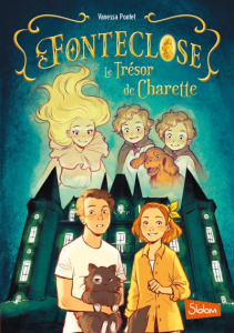 Fonteclose. Le trésor de Charette - Pontet Vanessa ; Nalin Anne-Lise
