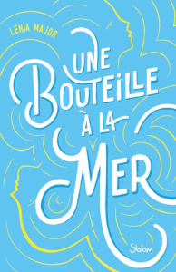 Une bouteille à la mer - Major Lenia