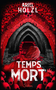 Temps mort - Holzl Ariel