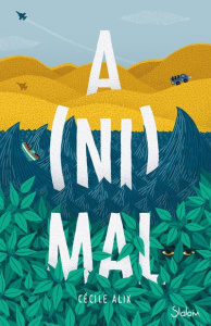 A(ni)mal - Alix Cécile