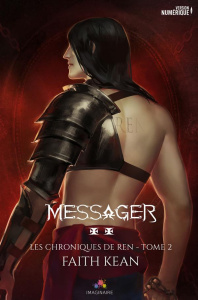 Les chroniques de Ren Tome 2 : Messager - Kean Faith