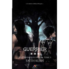 Les chroniques de Ren Tome 3 : Guerrier - Kean Faith