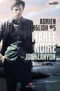 Adrien English Tome 5 : Marée noire - Lanyon Josh ; Nova Julianne