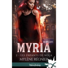 Myria Tome 2 : Les enfants de Nola - Régnier Mylène